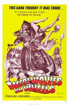 Постер: Оборотни на колесах / Werewolves on Wheels (1971)