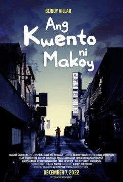 Постер: История Макоя / Ang kwento ni Makoy (2022)