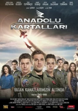 Постер: Анатолийские орлы / Anadolu Kartallari (2011)