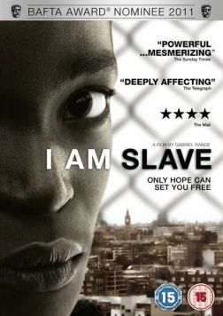Постер: Я – рабыня / I Am Slave (2010)