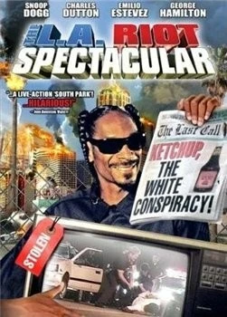 Постер: Беспредел в Лос-Анжелесе / The L.A. Riot Spectacular (2005)