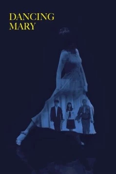 Постер: Танцующая Мэри / Dancing Mary (2019)