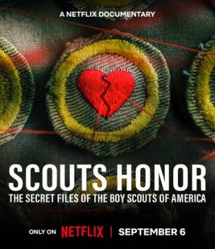 Постер: Честь скаута: Секретные материалы американских бойскаутов / Scouts Honor: The Secret Files of the Boy Scouts of America (2023)