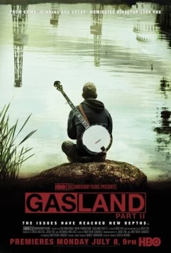Постер: Газовая страна 2 / Gasland Part II (2013)