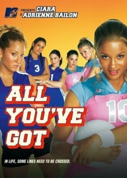 Постер: Все, что есть у тебя / All You've Got (2006)