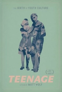Постер: Тинейдж / Teenage (2013)
