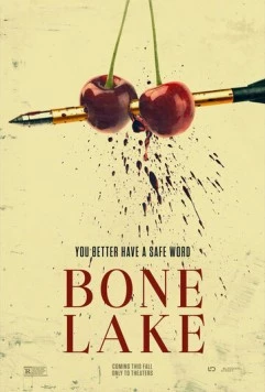 Постер: Опасные связи / Bone Lake (2024)
