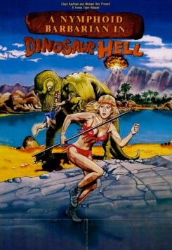 Постер: Дикарка-нимфоманка в аду у динозавров (1990)