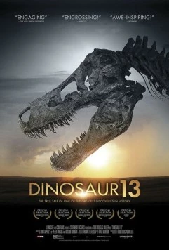 Постер: Динозавр 13 / Dinosaur 13 (2014)