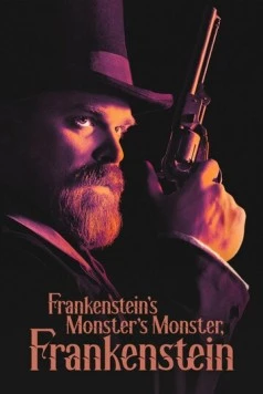 Постер: Франкенштейн - монстр монстра Франкенштейна / Frankenstein's Monster's Monster, Frankenstein (2019)