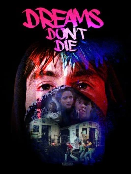 Постер: Мечты не умирают / Dreams Don't Die (1982)