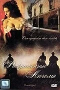 Постер: Раскрашенные ангелы / Painted Angels (1998)