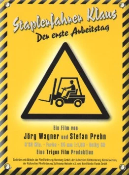 Постер: Клаус - водитель погрузчика / Staplerfahrer Klaus - Der erste Arbeitstag (2000)