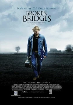 Постер: Разрушенные мосты / Broken Bridges (2006)
