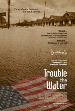 Постер: Мутная вода / Trouble the Water (2008)