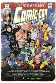 Постер: Комик-Кон, эпизод четвертый: Фанатская надежда / Comic-Con Episode IV: A Fan's Hope (2011)