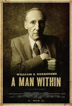 Постер: Уильям Берроуз: Человек внутри / William S. Burroughs: A Man Within (2010)