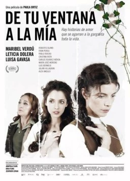 Постер: От твоего окна до моего / De tu ventana a la mía (2011)