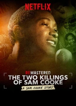 Постер: Ремастеринг: Два убийства Сэма Кука / ReMastered: The Two Killings of Sam Cooke (2019)