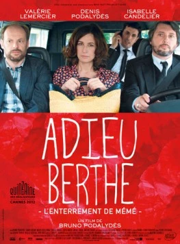 Постер: Прощай, Берта, или Похороны бабушки / Adieu Berthe - L'enterrement de mémé (2012)