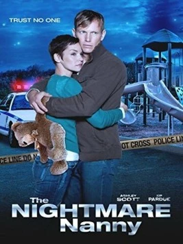 Постер: Няня-кошмар / The Nightmare Nanny (2013)