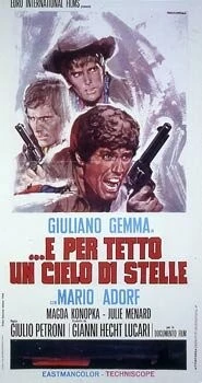 Постер: ...под крышей неба, полной звёзд / E per tetto un cielo di stelle (1968)