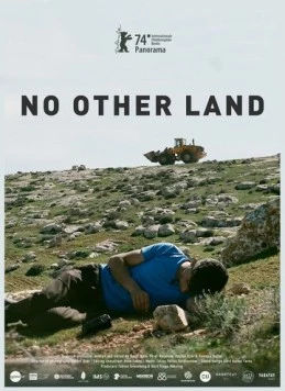 Постер: Нет другой земли / No Other Land (2024)