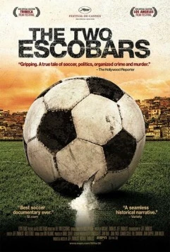 Постер: Два Эскобара / The Two Escobars (2010)