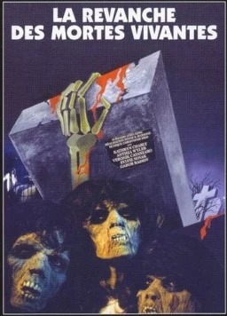 Постер: Месть оживших мертвецов / La revanche des mortes vivantes (1987)