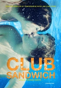 Постер: Клуб «Сэндвич» / Club sándwich (2013)