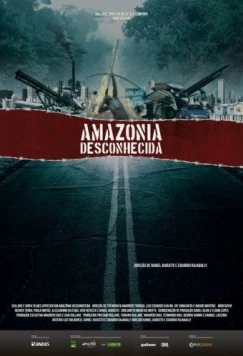 Постер: Неизвестная Амазония (2013)