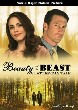Постер: Красавица и чудовище / Beauty and the Beast: A Latter-Day Tale (2007)