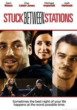 Постер: Застрял между станциями / Stuck Between Stations (2011)