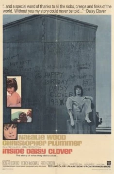 Постер: Внутренний мир Дэйзи Кловер / Inside Daisy Clover (1965)