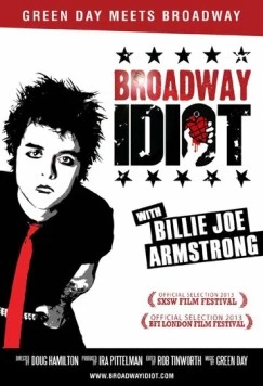 Постер: Бродвейский идиот / Broadway Idiot (2013)