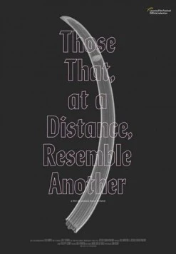 Постер: То, что на расстоянии напоминает другое / Those That, at a Distance, Resemble Another (2019)