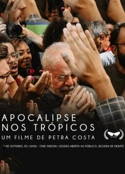 Постер: Апокалипсис в тропиках / Apocalipse nos tropicos (2024)