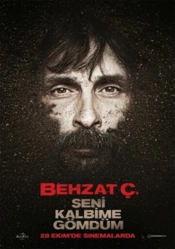 Постер: Бехзат: Я похоронил свое сердце / Behzat Ç.: Seni Kalbime Gömdüm (2011)