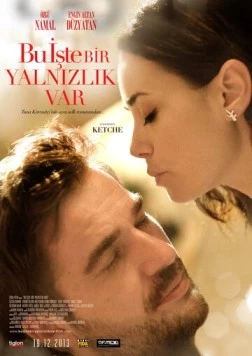 Постер: Путь к одиночеству / Bu Iste Bir Yalnizlik Var (2013)