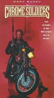 Постер: Солдаты в кожаных куртках / Chrome Soldiers (1992)