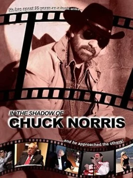 Постер: В тени Чака Норриса / In the Shadow of Chuck Norris (2014)