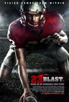 Постер: Всё изменилось в 23 / 23 Blast (2014)