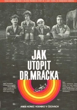 Постер: Как утопить доктора Мрачека, или Конец водяных в Чехии (1975)