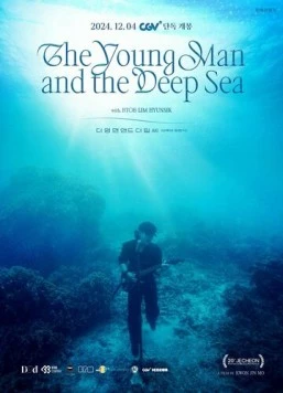 Постер: Молодой человек и глубокое море / The Young Man and the Deep Sea (2024)