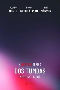 Постер: Две могилы / Dos tumbas (2025)