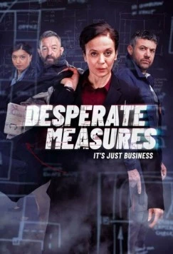 Постер: Отчаянные меры / Desperate Measures (2022)