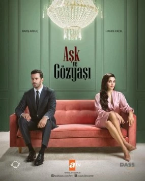 Постер: Любовь и слёзы / Ask ve Gözyasi (2025)