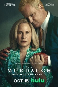 Постер: Мёрдо: Смерть в семье / Murdaugh: Death in the Family (2025)