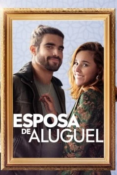 Постер: Жена напрокат / Esposa de Aluguel (2022)