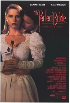 Постер: Прекрасная невеста / The Perfect Bride (1991)